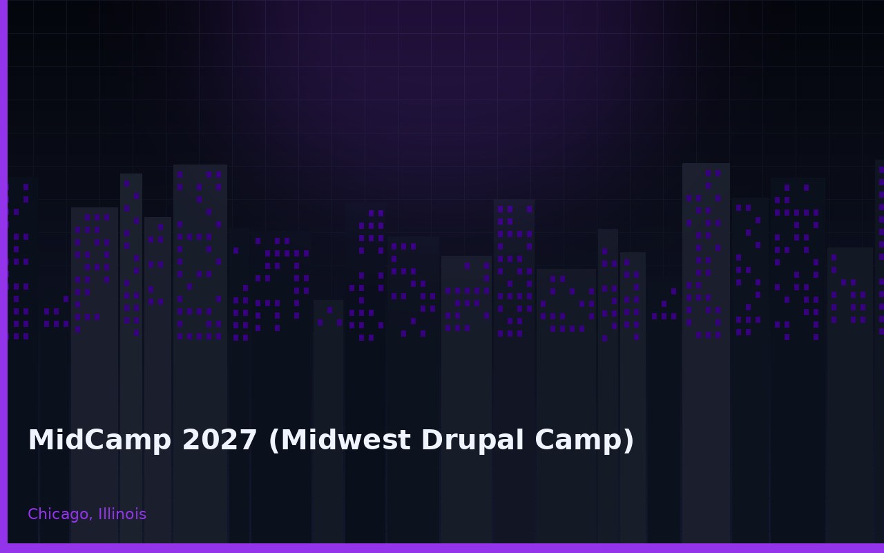 MidCamp 2027 (Midwest Drupal Camp) Chicago Illinois