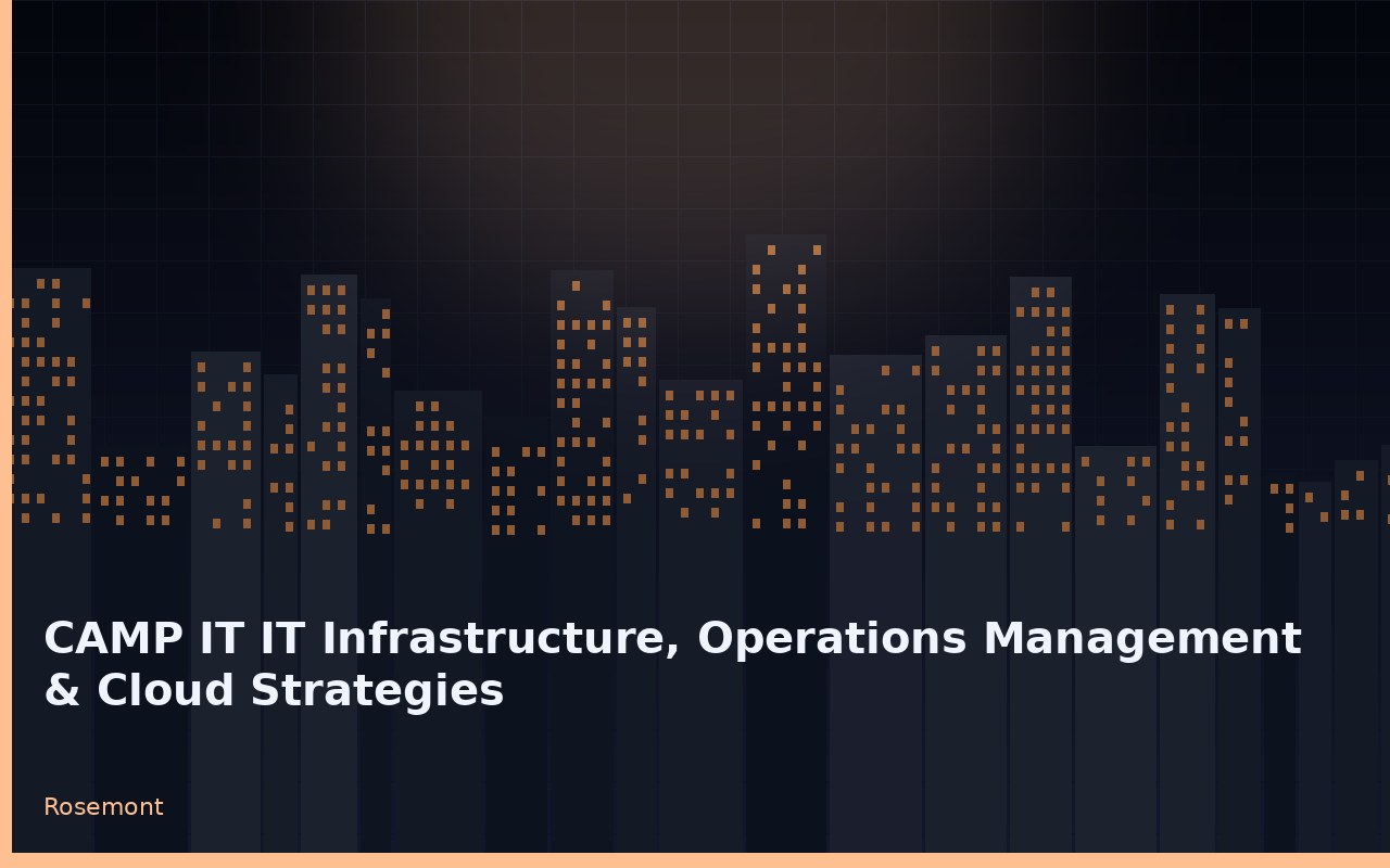CAMP IT IT Infrastructure, Operations Management & Cloud Strategies Rosemont Illinois