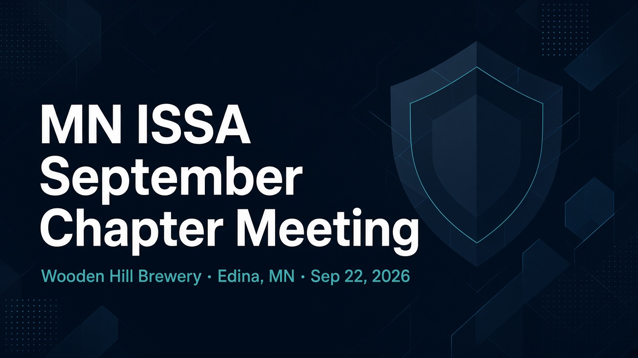 MN ISSA September Chapter Meeting Inside the Midwest Water Utility Attacks Edina, Minnesota