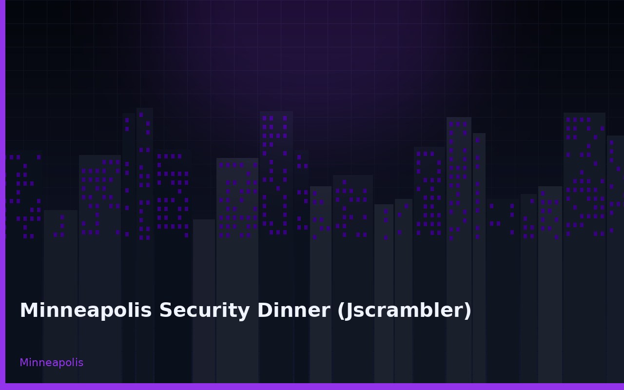 Minneapolis Security Dinner (Jscrambler) Minneapolis Minnesota