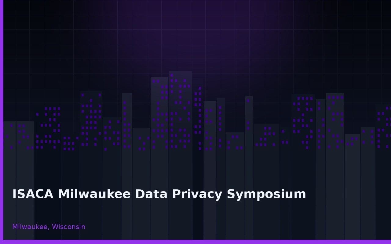Data Privacy Symposium Milwaukee, Wisconsin