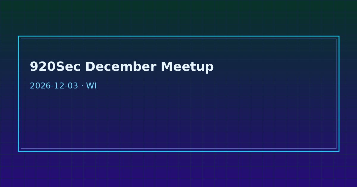 Dark tech graphic for 920Sec December cybersecurity meetup Wisconsin