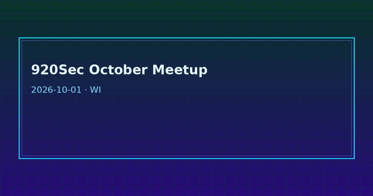 Dark tech graphic for 920Sec October cybersecurity meetup Neenah Wisconsin