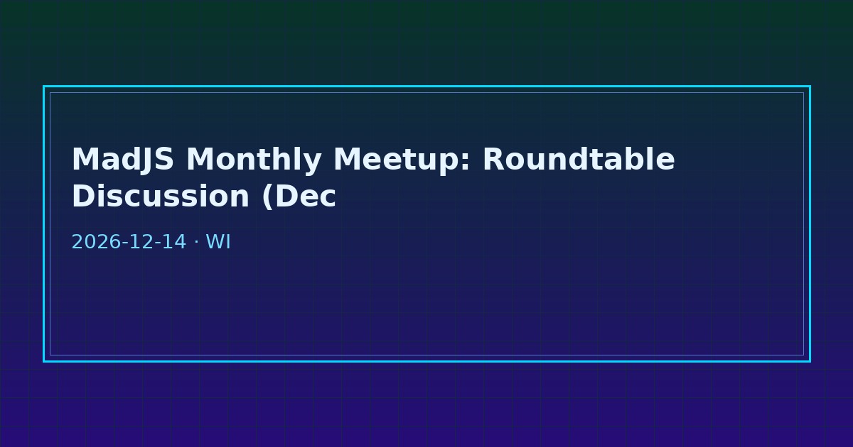 Dark tech graphic for MadJS December roundtable meetup Madison