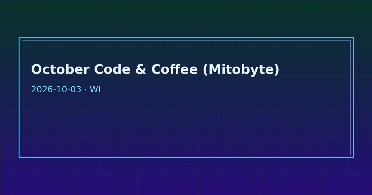 Dark tech graphic for Mitobyte October Code and Coffee Milwaukee